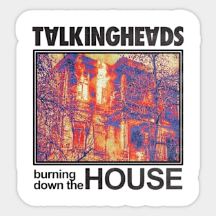 Burning down the house talking heads Sticker